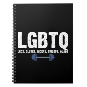 LGBTQ Legs Glutes Biceps Triceps Quads Gym Lover Notebook