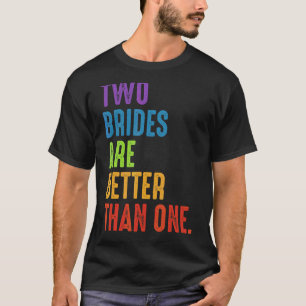Lgbtq Lesbian Bi Brides Rainbow Flag Pride Wedding T-Shirt