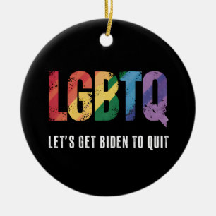 LGBTQ Lets Get Biden To Quite Gay Pride  Ceramic Ornament