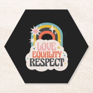 Lgbtq Love LGBT Love Equality and Respect Pride Paper Coaster