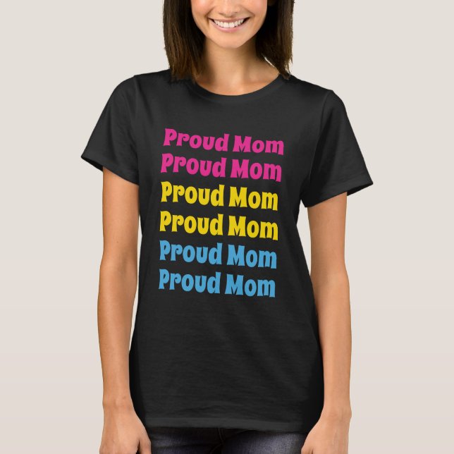 LGBTQ Pansexual Pride Proud Mom Repeating Text T-Shirt (Front)