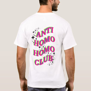 LGBTQ Pride Rainbow Anti Homo Homo Club T-Shirt