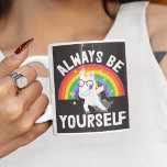 LGBTQ pride rainbow unicorn Always be yourself  Coffee Mug<br><div class="desc">Be proud of who you are and show it off with this coffee mug featuring a lovely cartoon unicorn and a colourful rainbow,  with the caption "Always be yourself" in white lettering.</div>