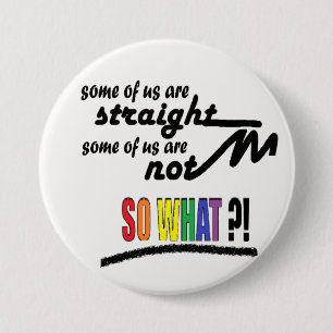 LGBTQ / PRIDE Support Slogan 3 Inch Round Button