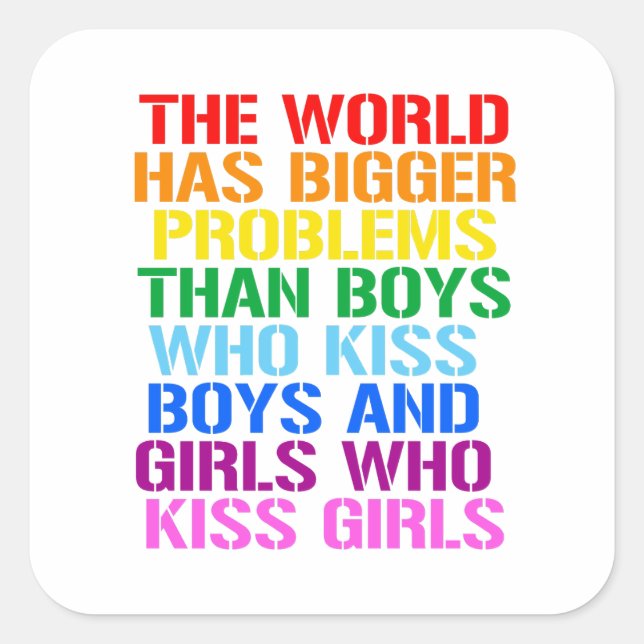 LGBTQ Rights The world has bigger problems Square Sticker (Front)