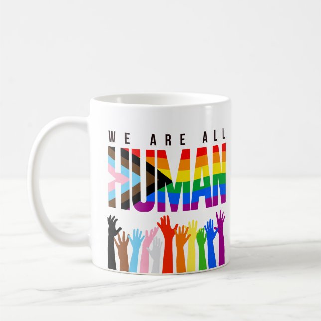 LGBTQ+ RIghts We are all Human Coffee Mug (Left)