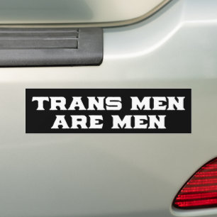 LGBTQ Transgender Trans Men Are Men Bumper Sticker