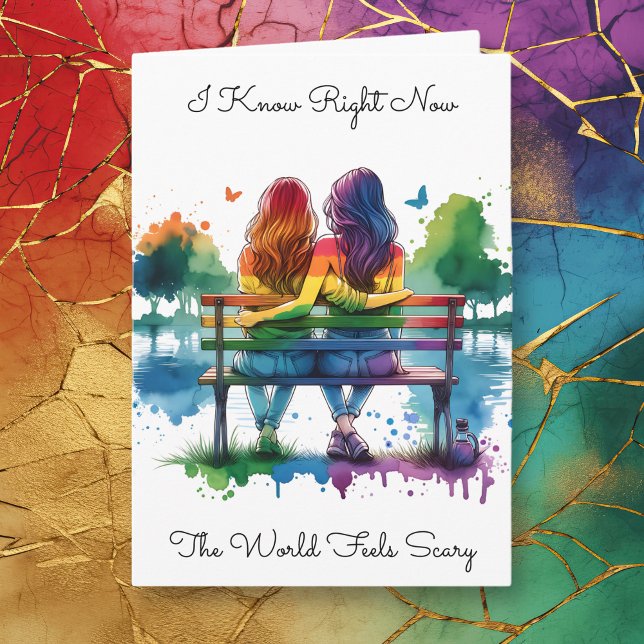 LGBTQIA+ | I know the World Feels Scary Card (Creator Uploaded)