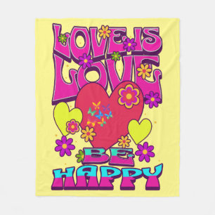 LGBTQIA+ LOVE IS LOVE. Be Happy Fleece Blanket