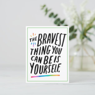 LGBTQIA+ Postcard -  The Bravest Thing You Can Is