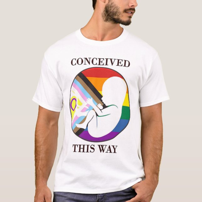LGBTQIA+ Pro Life T-Shirt (Front)