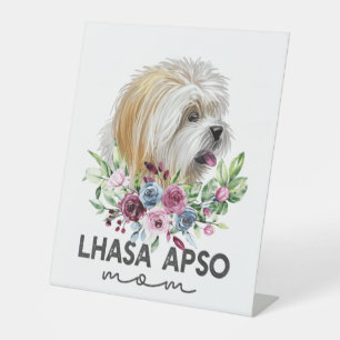 Lhasa Apso Shirt Gifts Dog Mom Pedestal Sign