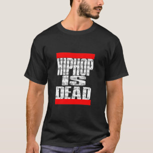 L'Hip hop est MORT T-shirt