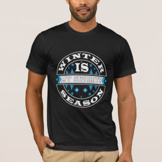 L'hiver est ma saison préférée T-Shirt amateur de