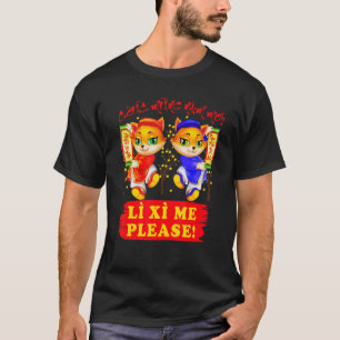 Li Xi Me Please 2023 Cute Cat Boy Girl Chuc Mung N T-Shirt
