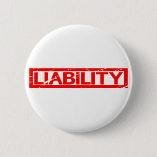 Liability Stamp 2 Inch Round Button