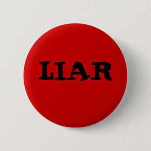 LIAR 2 INCH ROUND BUTTON