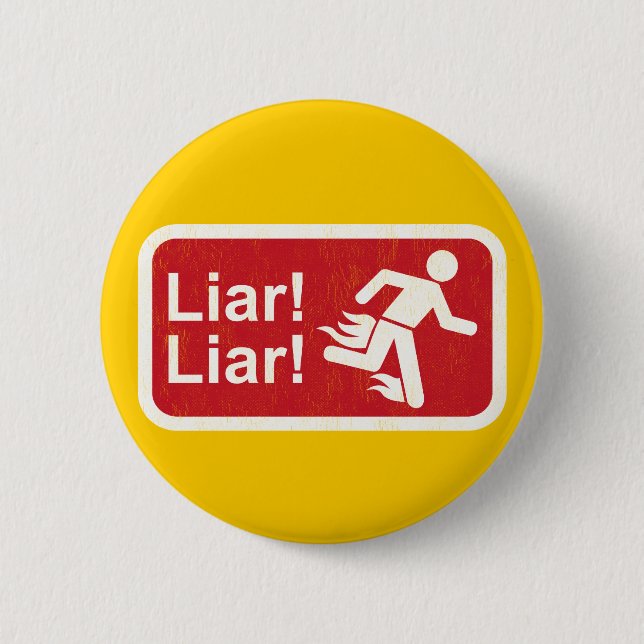 Liar Liar 2 Inch Round Button (Front)