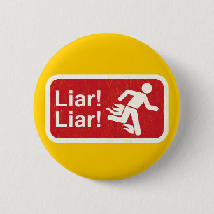 Liar Liar 2 Inch Round Button