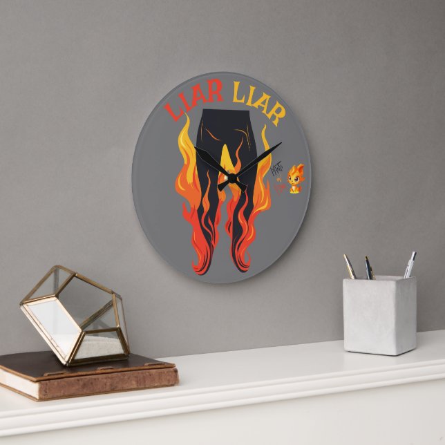 Liar, Liar, Pant's on Fire Large Clock (Office)