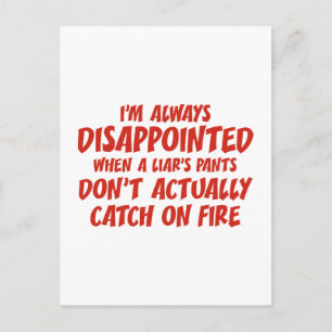 Liar Liar Pants On Fire Postcard