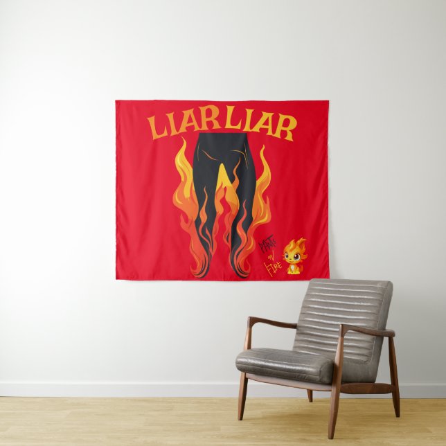 Liar, Liar, Pant's on Fire Tapestry (In Situ (Horizontal))