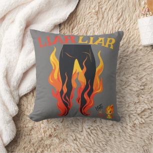 Liar, Liar, Pant's on Fire Throw Pillow