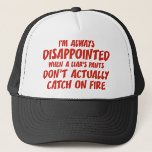 Liar Liar Pants On Fire Trucker Hat