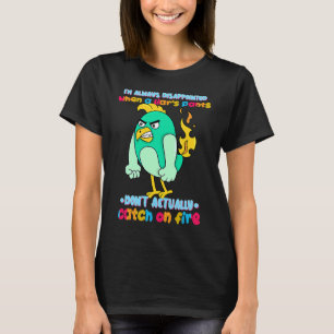 Liar's Pants Don't Catch On Fire Sarcastic Humour T-Shirt