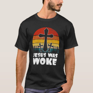 Liberal Christian Democrat Jesus Was Woke Costume T-Shirt