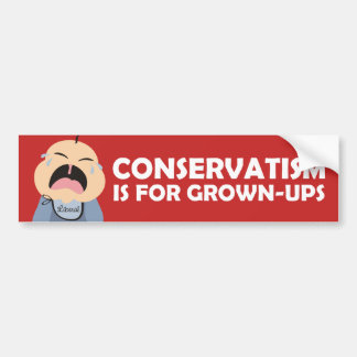 liberal democrat crying baby conservative grownup bumper sticker