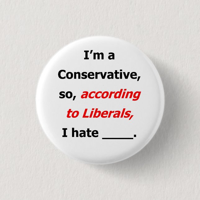Liberal Lies Name Badge 1 Inch Round Button (Front)