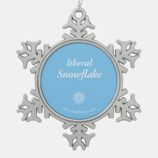 "Liberal Snowflake" Snowflake Ornament