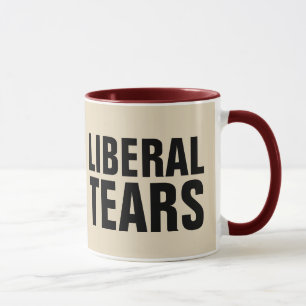 LIBERAL TEARS Coffee Mugs