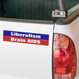 Liberalism Is Brain AIDS Bumper Sticker