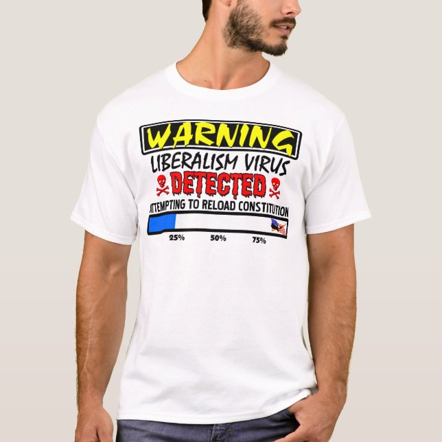 Liberalism Virus Detected! T-Shirt (Front)