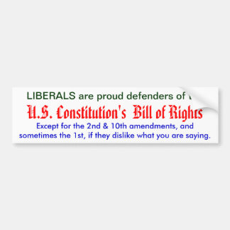 Liberal's Bill of Rights hypocirsy Bumper Sticker