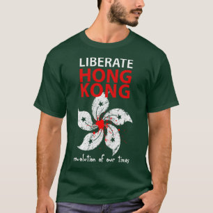 Liberate Hong Kong Revolution of our times 1 T-Shirt
