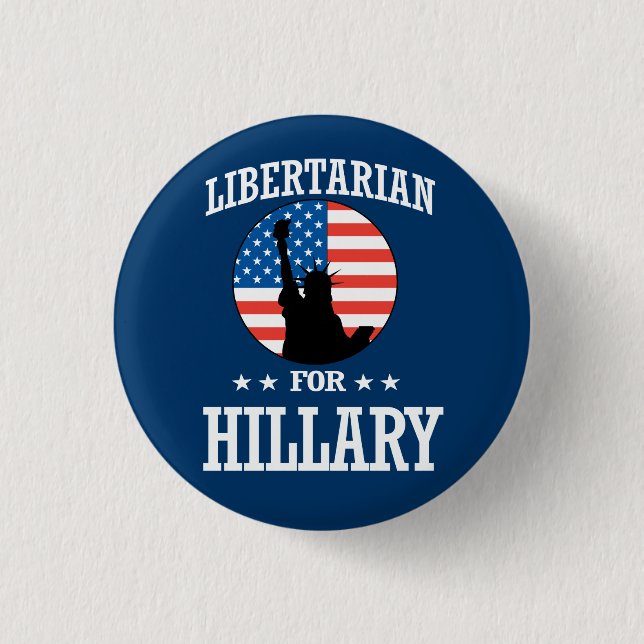 LIBERTARIAN FOR HILLARY 1 INCH ROUND BUTTON (Front)