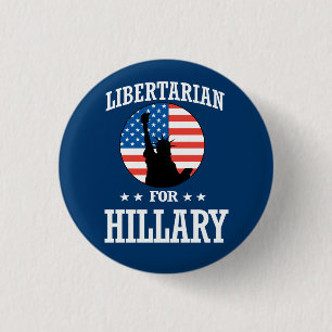 LIBERTARIAN FOR HILLARY 1 INCH ROUND BUTTON
