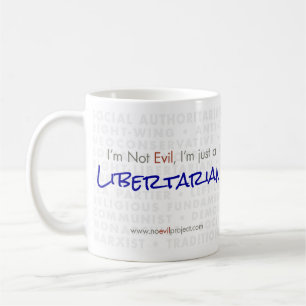 Libertarian - I'm not Evil Mug