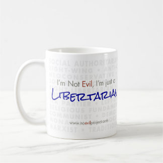 Libertarian - I'm not Evil Mug