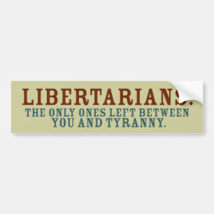 Libertarians Bumper Sticker