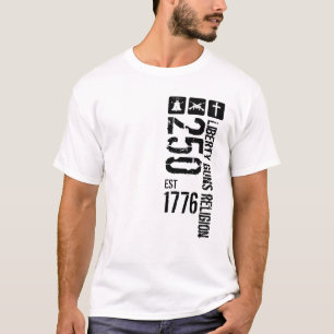 Liberté Armes Religion 250 1776 T-Shirt B&W