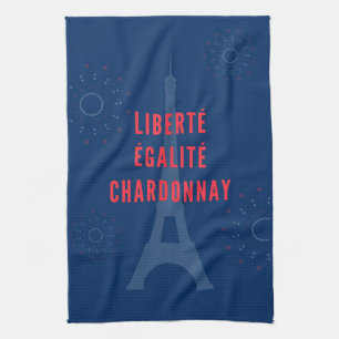 Liberté Égalité Chardonnay Funny Eiffel Tower Wine Kitchen Towel