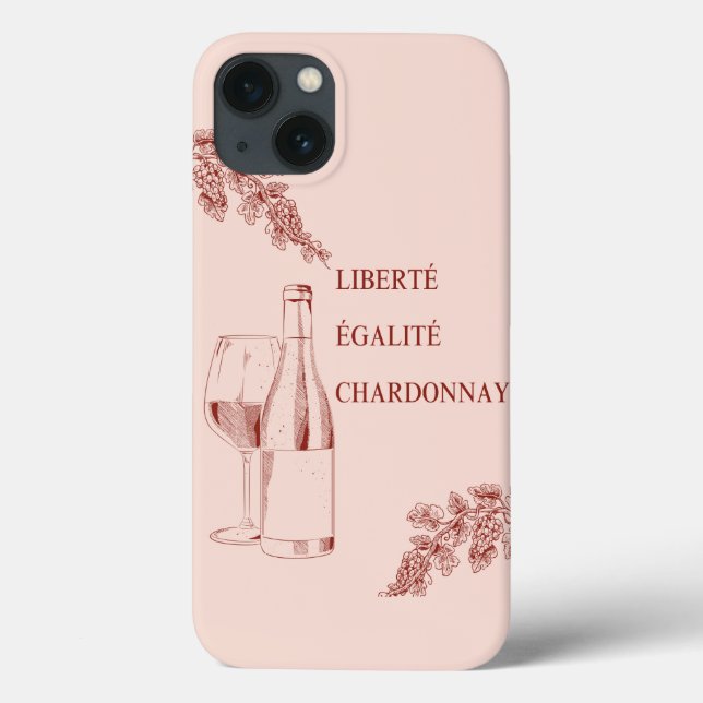 Liberté Égalité Chardonnay Funny Wine Illustration Case-Mate iPhone Case (Back)