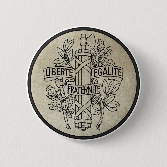 Liberte, Egalite, Fraternite 2 Inch Round Button (Front)
