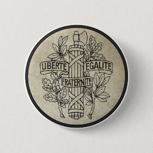 Liberte, Egalite, Fraternite 2 Inch Round Button