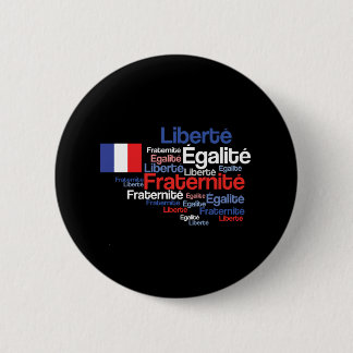 Liberté, Égalité, Fraternité French National Motto 2 Inch Round Button