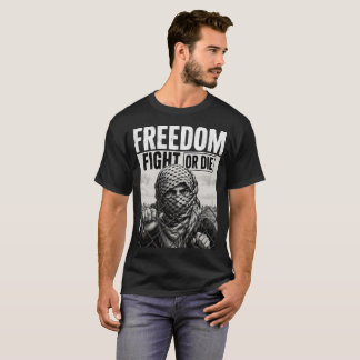 "Liberté : Se battre ou mourir" T-Shirt Graphique 